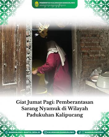 kegiatan pemberantasan sarang nyamuk di Wilayah Padukuhan Kalipucang